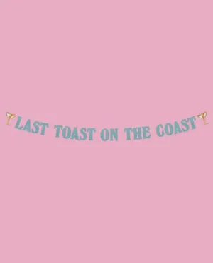 Last Toast On the Coast Banner